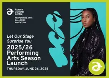 Graphic that says "Let our stage surprise you 2025/26 Performing Arts Season Launch"